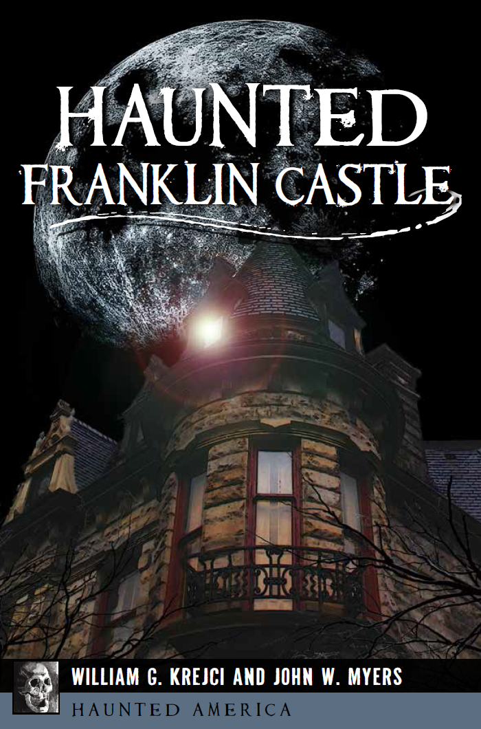Strange & Spooky - Haunted Franklin Castle